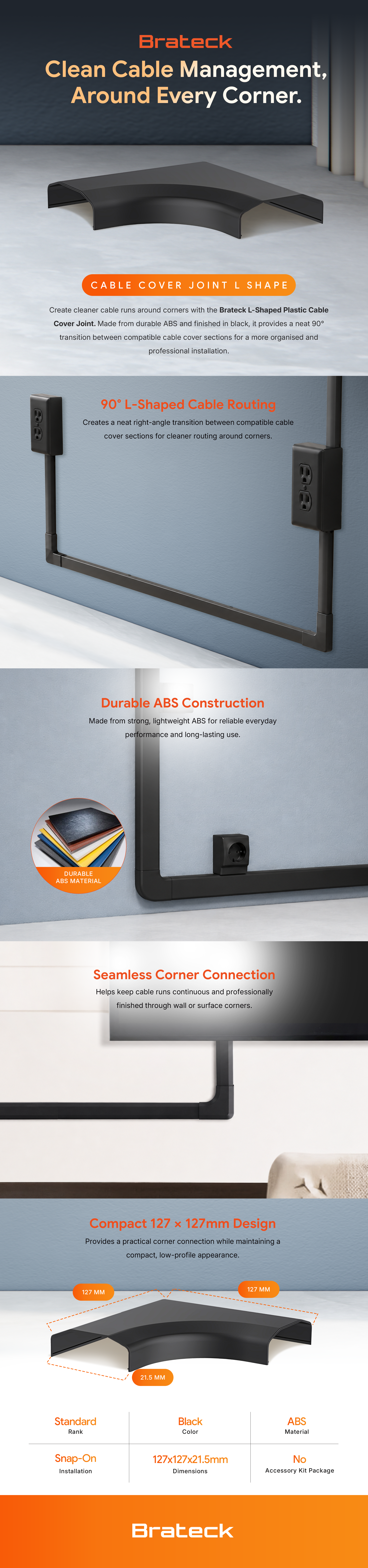 Brateck Plastic Cable Cover Joint L Shape Material:ABS Dimensions 127x127x21.5mm - Black feature highlights