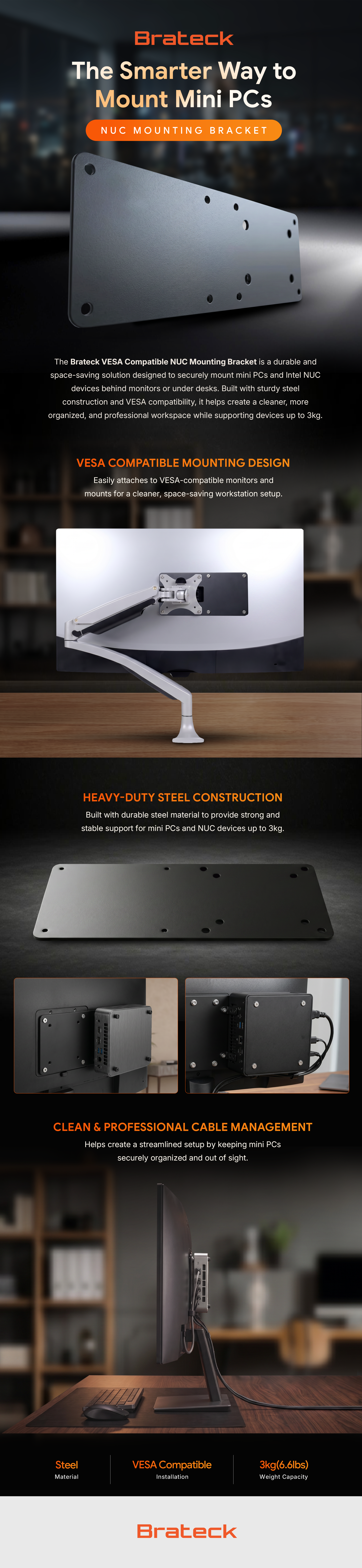 Brateck Vesa Compatible NUC mounting bracket, up to 3kg, Black colour, Steel Material, VESA Compatible, Weight Capacity:3kg feature highlights